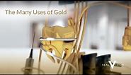 The Many Uses Of Gold | Gold | Real Vision™