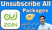 How To Zain sim deactivate All packages Zain sim unsubscribe all packages