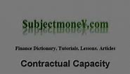Contractual Capacity (Business Law) - Contracts - What is the definition? - Finance Dictionary