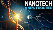 What Exactly Is Nanotechnology? Iron Man Nanotech, A New Frontier, Nanotechnology explained