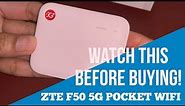 ZTE F50 5G Pocket Wifi: You Should Know Before Buying
