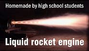 【Kanyon】Chinese high school students teach you how to design and homemade a liquid rocket engine