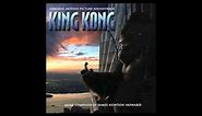King Kong 2005 Soundtrack - 1 King Kong