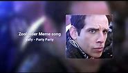 Zoolander Meme song - Yally - Party Party