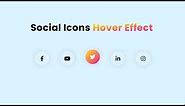 How To Make Hover Effect on Website Using HTML and CSS | Icons Animation on Website
