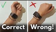 How To Wear an Apple Watch Correctly! (A Comfortable, Safely & Stylish Guide)