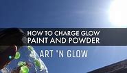 How to Charge Glow Paint and Powder
