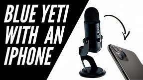 How to Connect a Blue Yeti to an iPhone