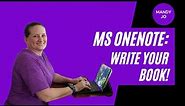 Using Microsoft OneNote to Write Your Book
