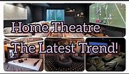 The Latest Trend & Love for Home Theatre Designs At Your Very Haven! | Fun Cozy Home Decor