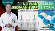 PENGUJIAN WAKTU LELEH SUPPOSITORIA | FARMASETIKA - TEKNOLOGI FARMASI - STFI Bandung
