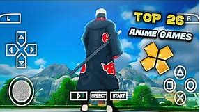 Top 26 PSP Anime Games For PPSSPP Android HD