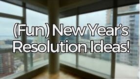10 FUN New Year’s Resolution Ideas for 2024!