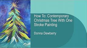 FolkArt One Stroke: Relax and Paint With Donna - Contemporary Christmas Tree | Donna Dewberry 2020