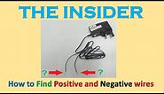 How to find positive and negative wires || The Insider