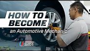 How to Become an Automotive Mechanic