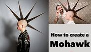 How to Create a Mohawk | Punk Hair Tutorial