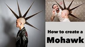 How to Create a Mohawk | Punk Hair Tutorial