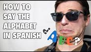 Learn How to Say The Alphabet in Spanish