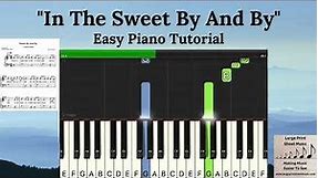 "In The Sweet By And By" LARGE PRINT Easy Piano Hymn Tutorial | Praise Worship | Funeral | Heaven