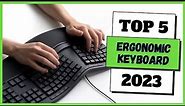 TOP 5 Best Ergonomic Keyboards of [2023]