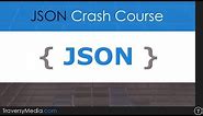JSON Crash Course