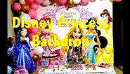 How to Make Disney Princess Backdrop | DIY Disney Princess Birthday Decor