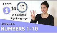 Learn ASL Numbers 1 - 10 in American Sign Language
