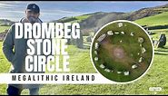 Drombeg Stone Circle | A Bronze Age Mystery | Megalithic Ireland