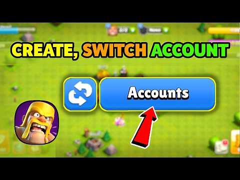 How To Make Another Clash of Clans Account Step by Step