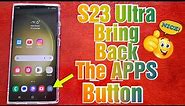 Samsung Galaxy S23 Ultra How to Show APPs Screen Button On The Home Screen|Access Your Apps Quicker