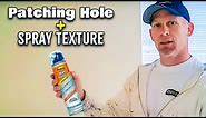 Patching a Hole in a Wall and Using Spray Texture. Tips Using Homax spray texture.