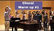 Choral Warm up #1: Full Vocal Warm up