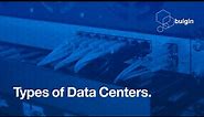 Types of Data Centres