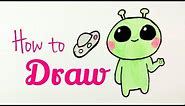 HOW TO DRAW ALIEN | Drawing Cute Alien Tutorial Easy for Kids