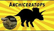 Anchiceratops: Dinosaur of the Day