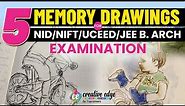 5 Memory Drawings or Design Exam🎨| NID,NIFT,UCEED & JEE B.Arch Exam Preparation | Drawing Tips