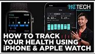 How To Track Your Health Using iPhone & Apple Watch | Tech 101 | HT Tech