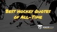 16 Inspirational Hockey Quotes: Motivation From the NHL's Best