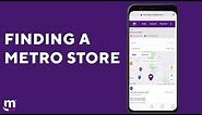 How to Find an Open Metro Store