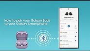 How to pair your Samsung Galaxy Buds to your Galaxy Smartphone