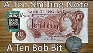 Ten Shilling Notes and Ten Bob Bits