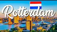 10 BEST Things To Do In Rotterdam | ULTIMATE Travel Guide