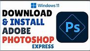 How to Download and Install Adobe Photoshop in Windows 11 2023