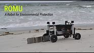 Romu: A Robot for Environmental Protection