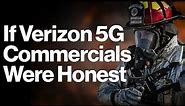 If Verizon 5G Commercials Were Honest