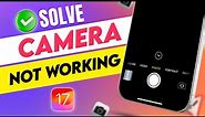 How To Fix iPhone Camera Not Working Issue After iOS 17 Update