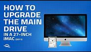 How to Upgrade/Replace the Main Drive in a 27-inch Apple iMac 2011 (iMac12,2)
