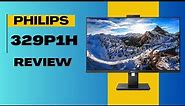 Philips 329P1H: The Perfect 4K Monitor? Watch this Comprehensive Review
