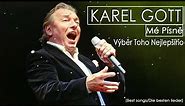 KAREL GOTT - Výběr Toho Nejlepšího // Nejlepší Stará Píseň 🌸Nejoblíbenější Hity 80s 90s
